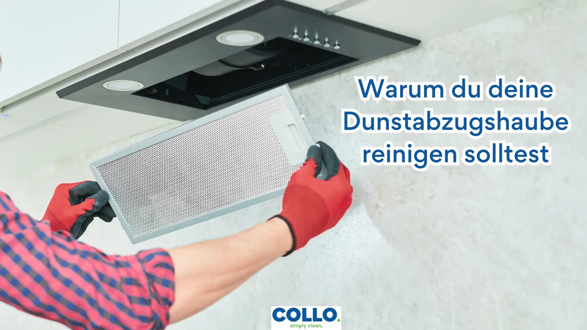 Warum du deine Dunstabzugshaube reinigen solltest